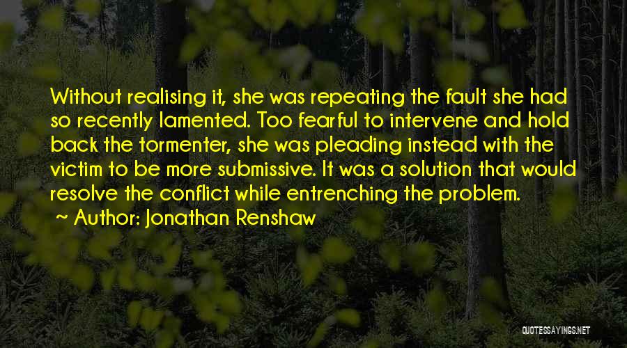 Problem Solution Quotes By Jonathan Renshaw