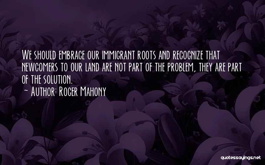 Problem Solution Quotes By Roger Mahony