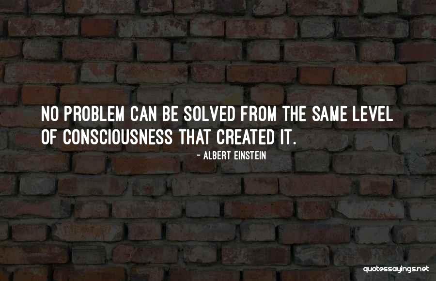 Problem Solved Quotes By Albert Einstein