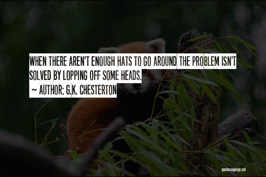 Problem Solved Quotes By G.K. Chesterton