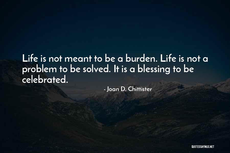 Problem Solved Quotes By Joan D. Chittister