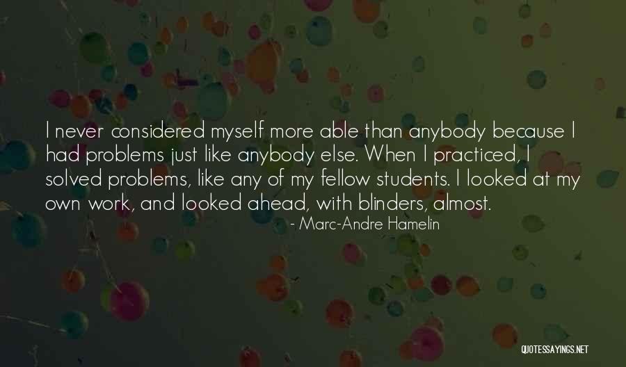 Problem Solved Quotes By Marc-Andre Hamelin