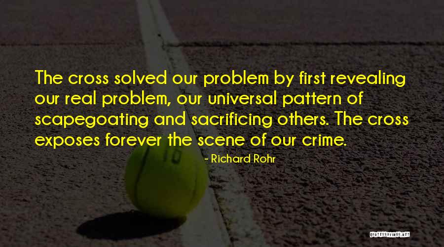 Problem Solved Quotes By Richard Rohr