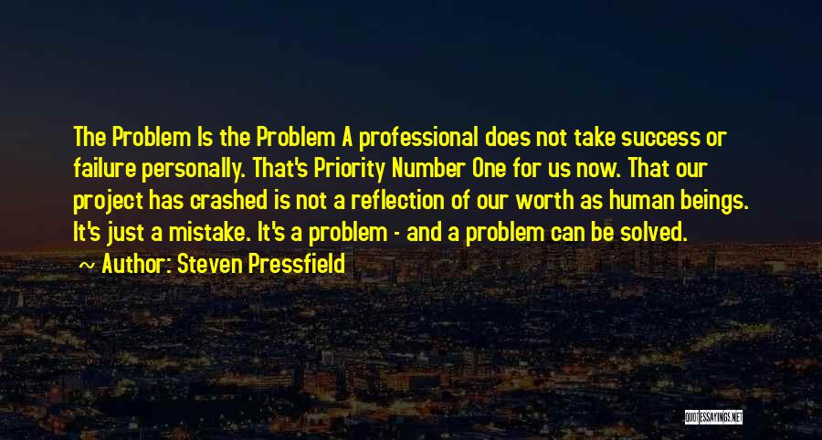 Problem Solved Quotes By Steven Pressfield