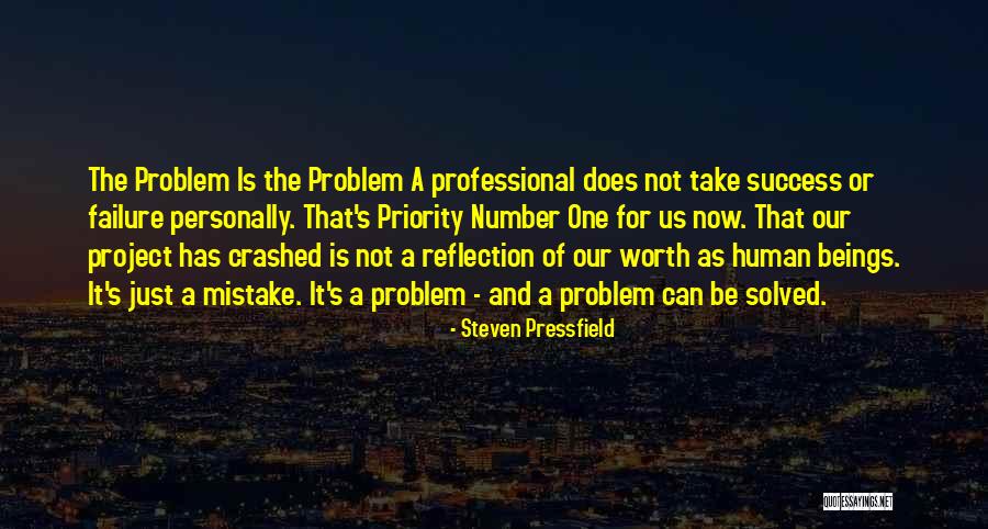 Problem Solved Quotes By Steven Pressfield