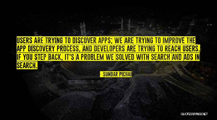 Problem Solved Quotes By Sundar Pichai