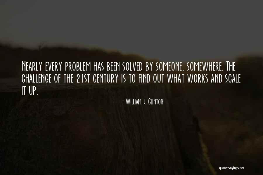 Problem Solved Quotes By William J. Clinton