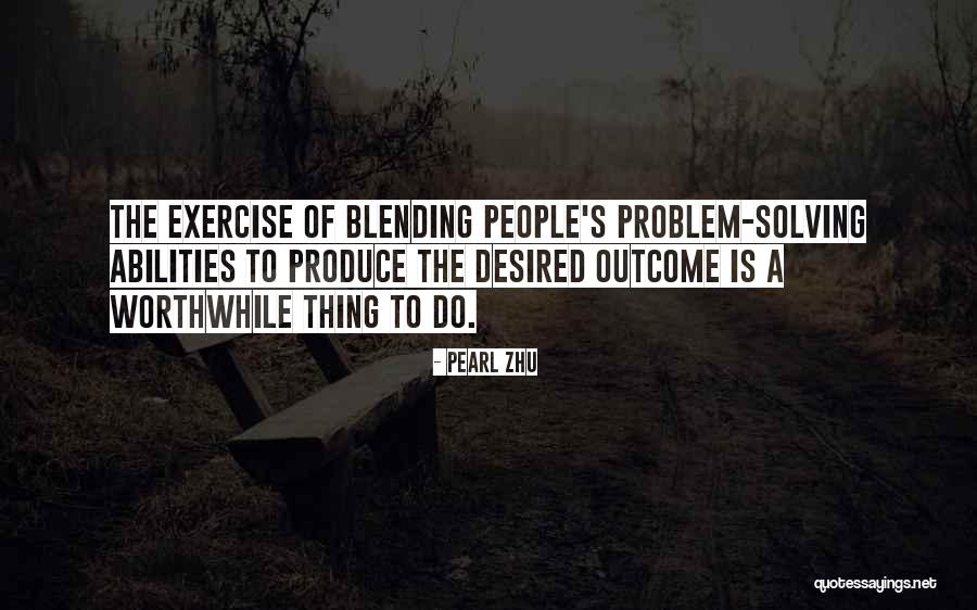 Problem Solving And Innovation Quotes By Pearl Zhu Problem Solving And Innovation Quotes By Pearl Zhu