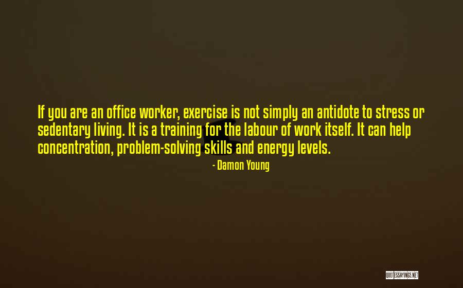 Problem Solving At Work Quotes By Damon Young Problem Solving At Work Quotes By Damon Young
