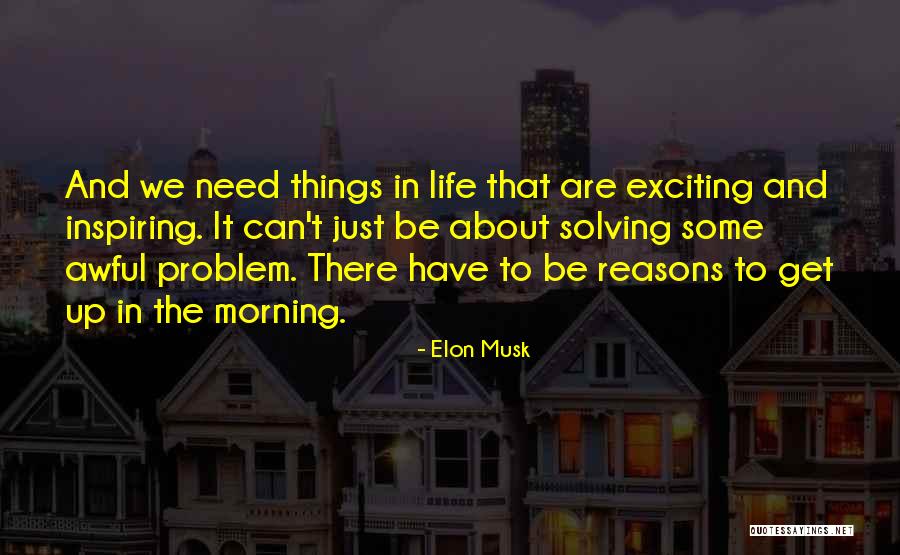 Problem Solving Elon Musk Quotes By Elon Musk Problem Solving Elon Musk Quotes By Elon Musk