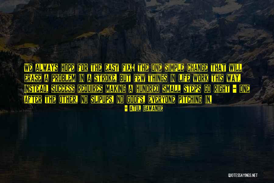 Problem Solving In Life Quotes By Atul Gawande Problem Solving In Life Quotes By Atul Gawande