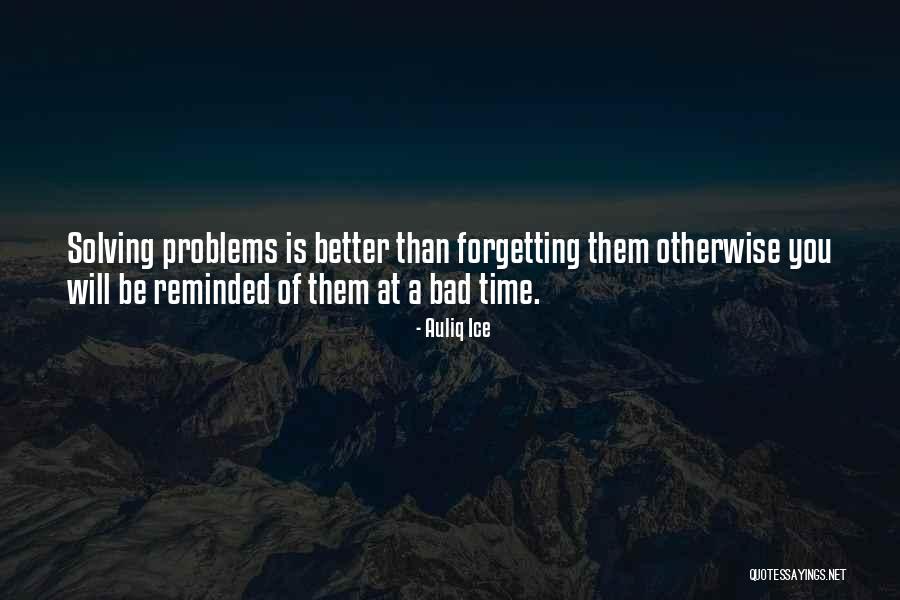 Problem Solving In Life Quotes By Auliq Ice Problem Solving In Life Quotes By Auliq Ice
