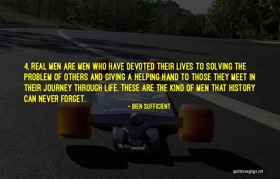 Problem Solving In Life Quotes By Bien Sufficient Problem Solving In Life Quotes By Bien Sufficient