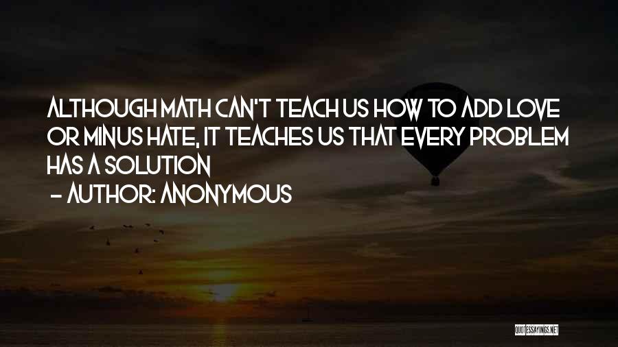 Problem Solving In Math Quotes By Anonymous