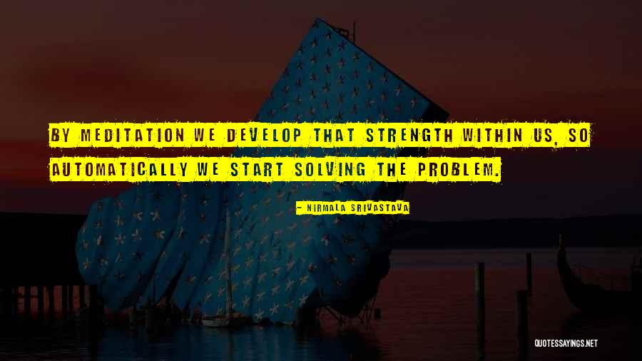 Problem Solving Love Quotes By Nirmala Srivastava Problem Solving Love Quotes By Nirmala Srivastava