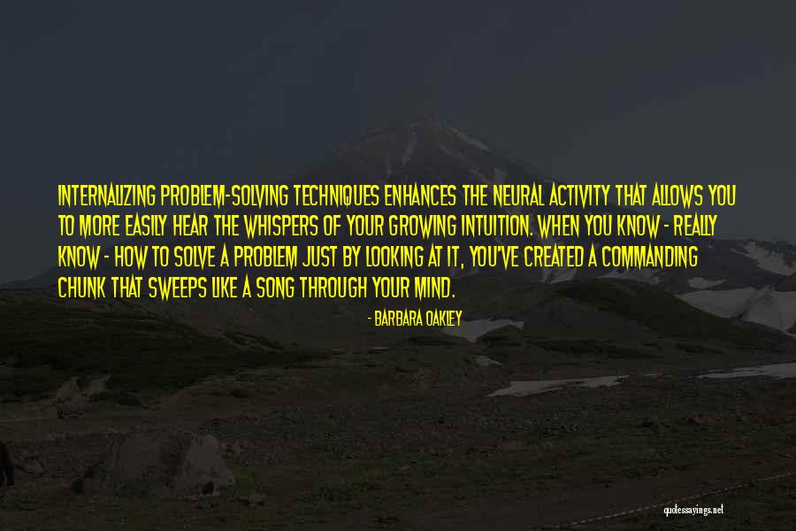 Problem Solving Techniques Quotes By Barbara Oakley Problem Solving Techniques Quotes By Barbara Oakley
