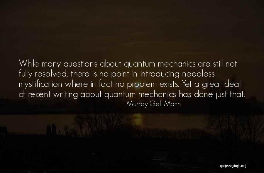 Problem There No Is Not Quotes By Murray Gell-Mann Problem There No Is Not Quotes By Murray Gell-Mann