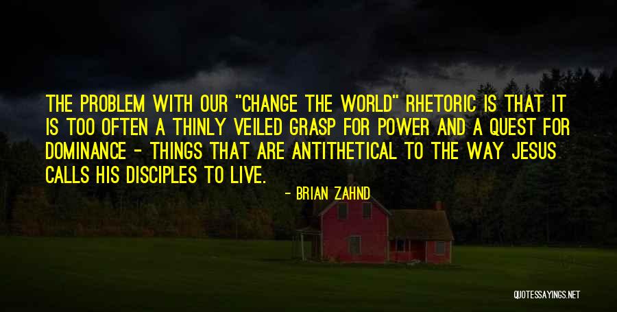 Problem We All Live With Quotes By Brian Zahnd