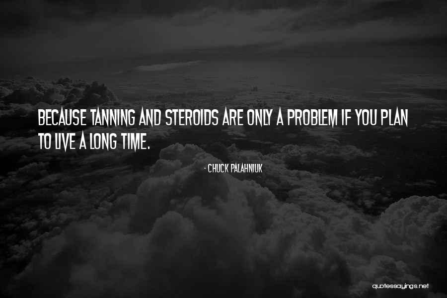 Problem We All Live With Quotes By Chuck Palahniuk