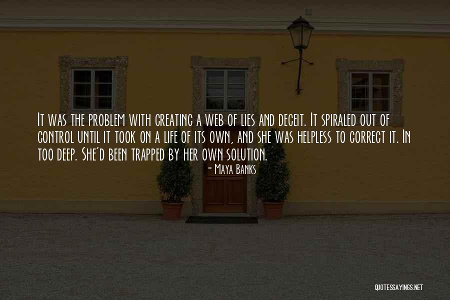 Problem Web Quotes By Maya Banks Problem Web Quotes By Maya Banks