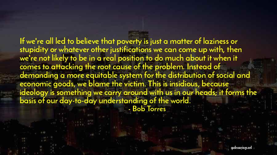 Problem When Led Quotes By Bob Torres Problem When Led Quotes By Bob Torres