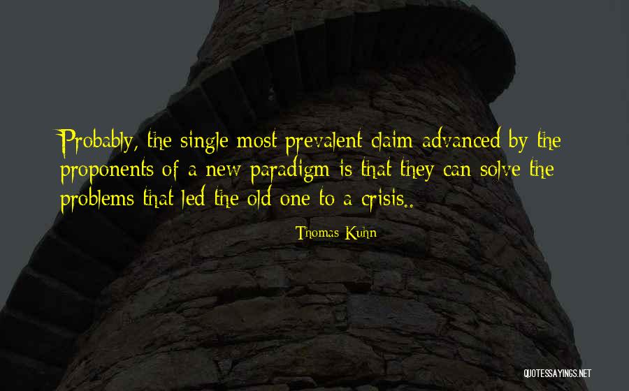 Problem When Led Quotes By Thomas Kuhn Problem When Led Quotes By Thomas Kuhn