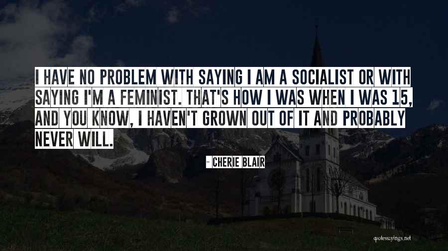 Problem When Quotes By Cherie Blair Problem When Quotes By Cherie Blair