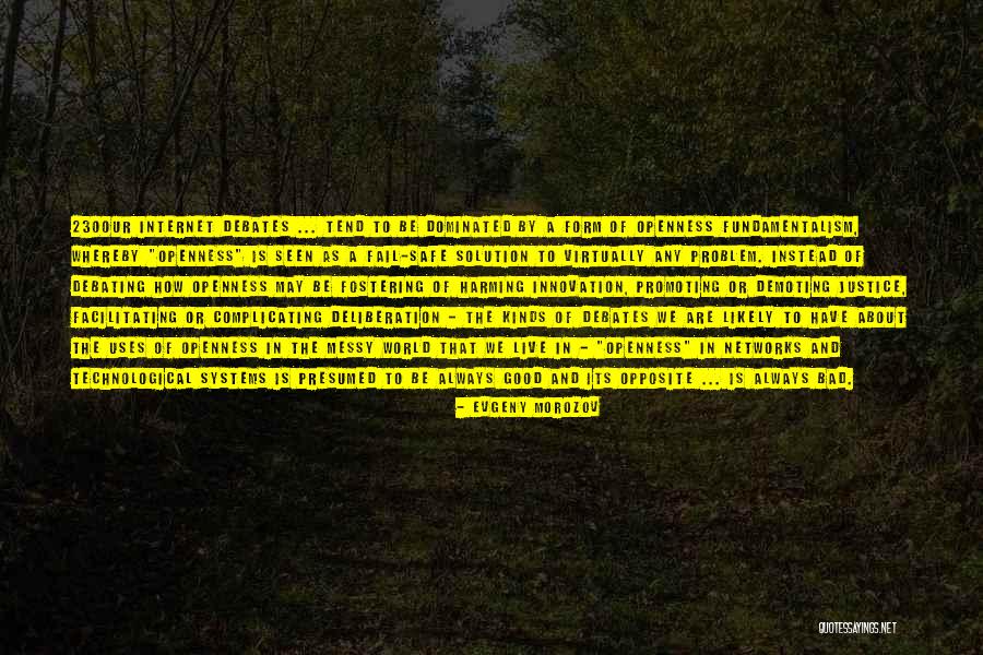 Problem With Internet Quotes By Evgeny Morozov Problem With Internet Quotes By Evgeny Morozov