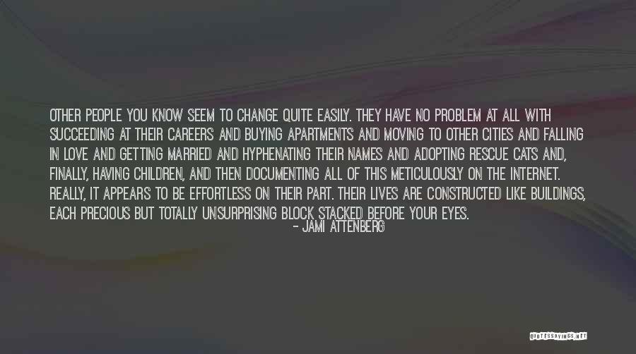 Problem With Internet Quotes By Jami Attenberg Problem With Internet Quotes By Jami Attenberg