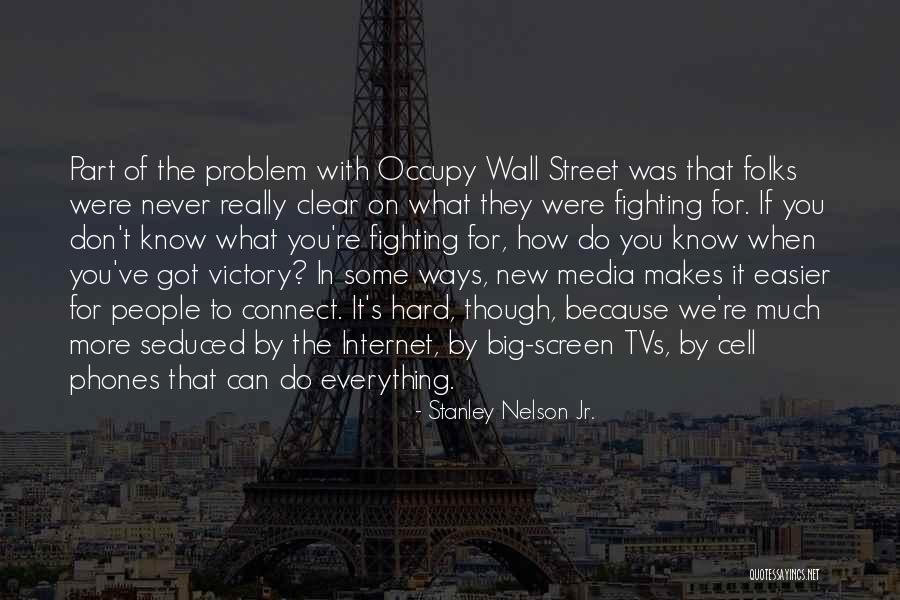 Problem With Internet Quotes By Stanley Nelson Jr. Problem With Internet Quotes By Stanley Nelson Jr.
