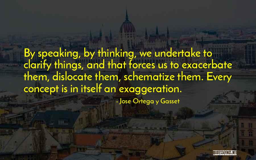 Problema Sa Kaibigan Quotes By Jose Ortega Y Gasset Problema Sa Kaibigan Quotes By Jose Ortega Y Gasset