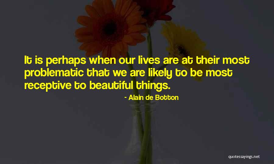 Problematic Quotes By Alain De Botton Problematic Quotes By Alain De Botton