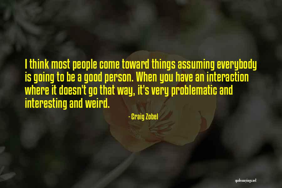 Problematic Quotes By Craig Zobel Problematic Quotes By Craig Zobel