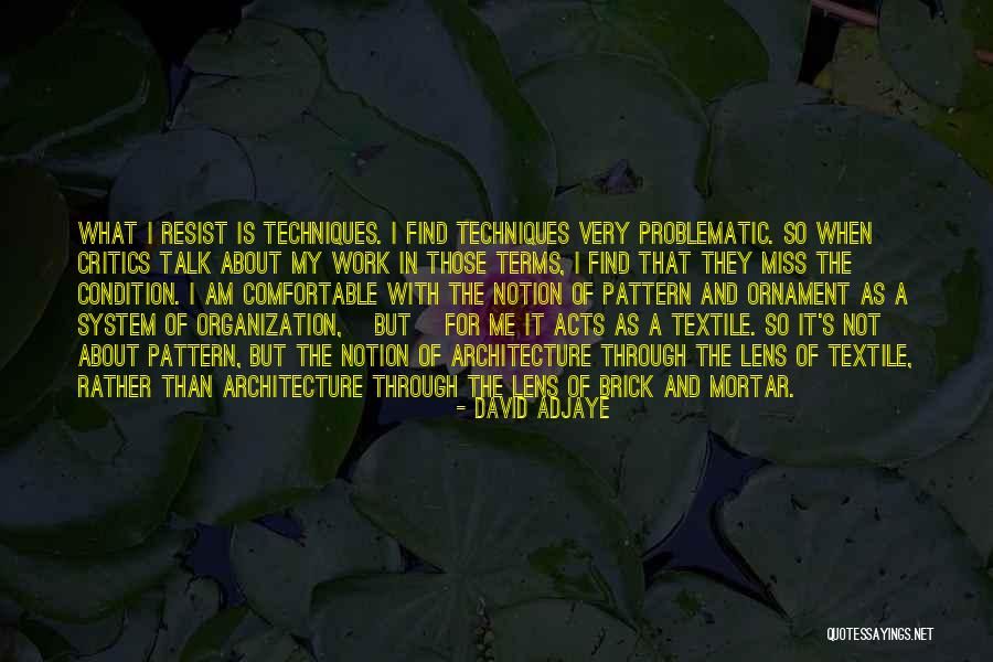 Problematic Quotes By David Adjaye Problematic Quotes By David Adjaye