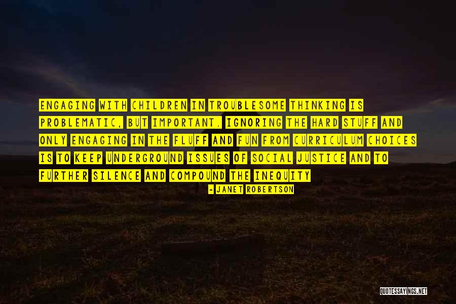 Problematic Quotes By Janet Robertson Problematic Quotes By Janet Robertson