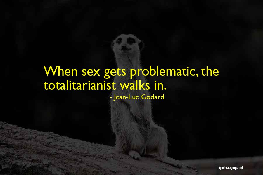 Problematic Quotes By Jean-Luc Godard Problematic Quotes By Jean-Luc Godard
