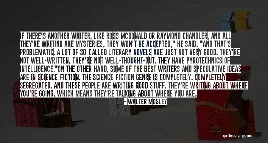Problematic Quotes By Walter Mosley Problematic Quotes By Walter Mosley