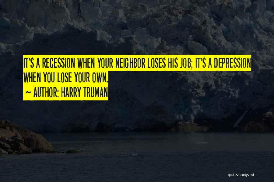 Problematize A Topic Quotes By Harry Truman