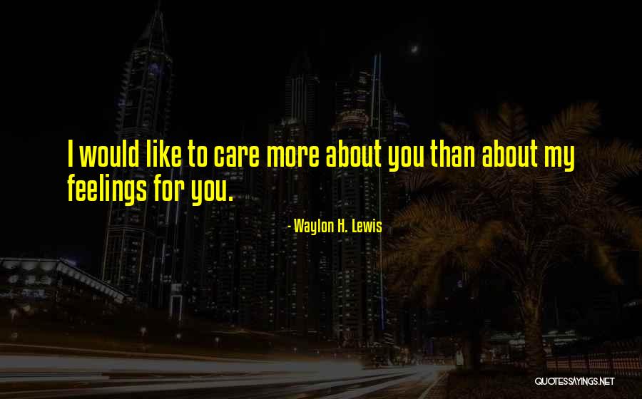 Problematize Quotes By Waylon H. Lewis Problematize Quotes By Waylon H. Lewis