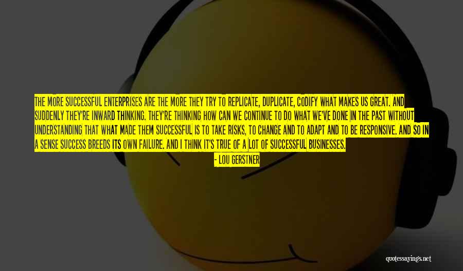 Problemo Pepper Quotes By Lou Gerstner Problemo Pepper Quotes By Lou Gerstner