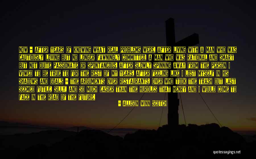 Problems After Problems Quotes By Allison Winn Scotch