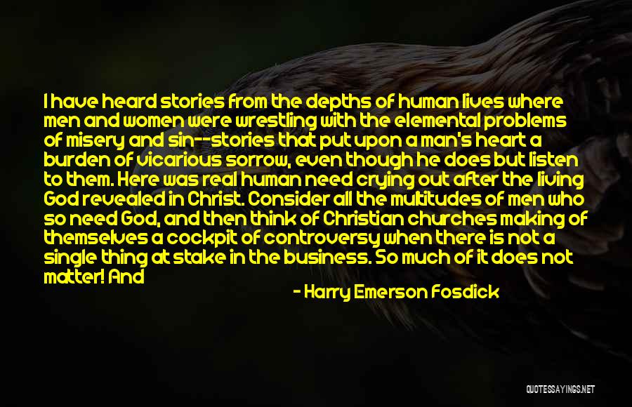 Problems After Problems Quotes By Harry Emerson Fosdick
