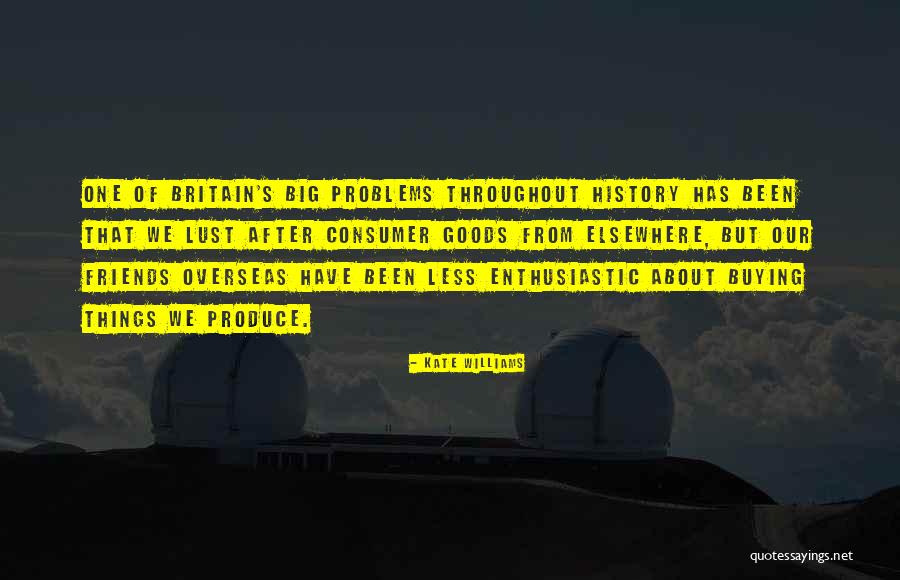 Problems After Problems Quotes By Kate Williams