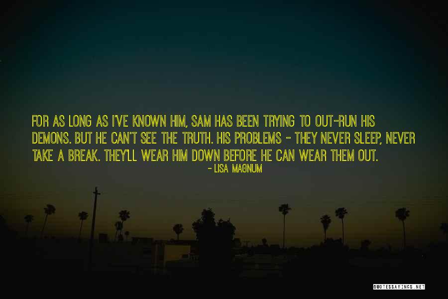 Problems After Problems Quotes By Lisa Magnum