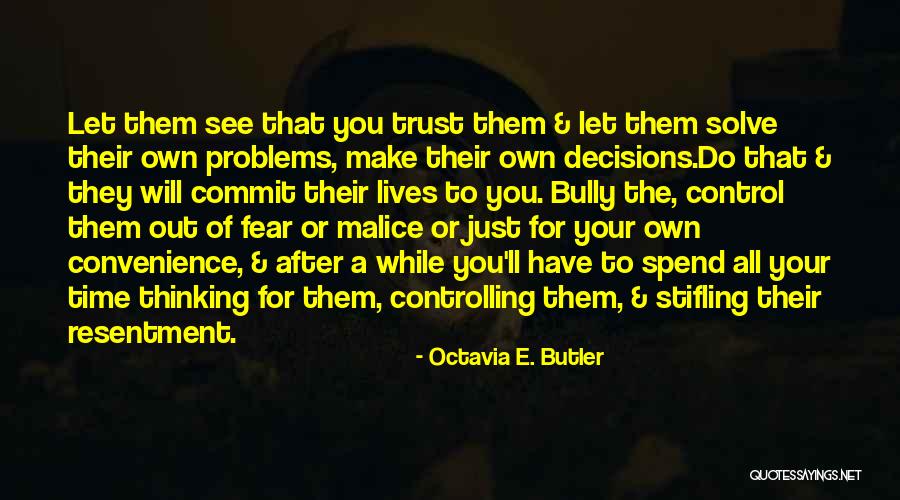 Problems After Problems Quotes By Octavia E. Butler
