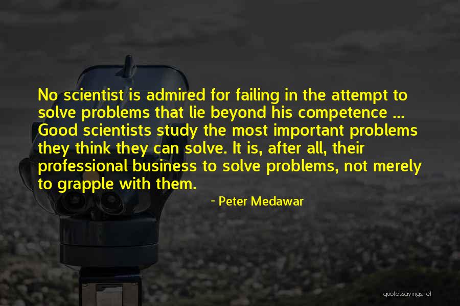 Problems After Problems Quotes By Peter Medawar