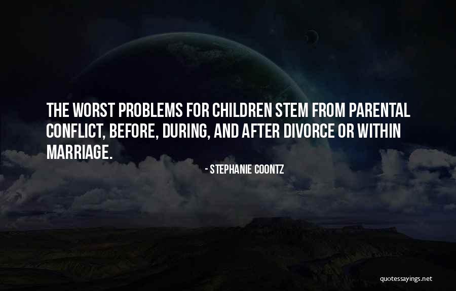 Problems After Problems Quotes By Stephanie Coontz