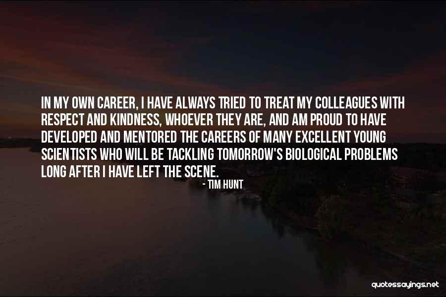 Problems After Problems Quotes By Tim Hunt