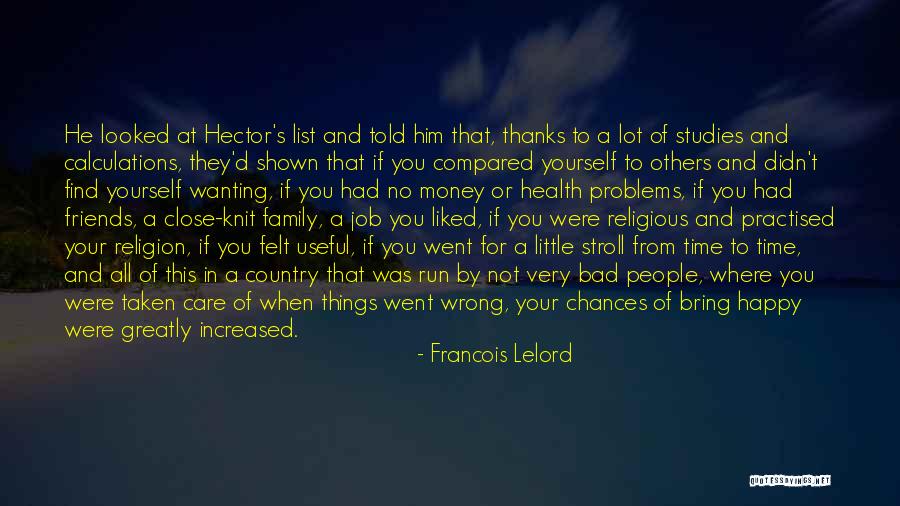 Problems And Friends Quotes By Francois Lelord Problems And Friends Quotes By Francois Lelord