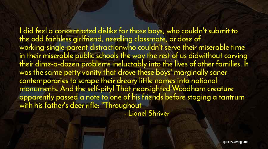 Problems And Friends Quotes By Lionel Shriver Problems And Friends Quotes By Lionel Shriver